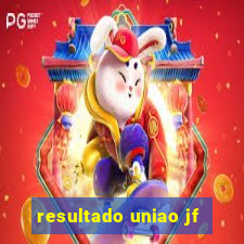 resultado uniao jf